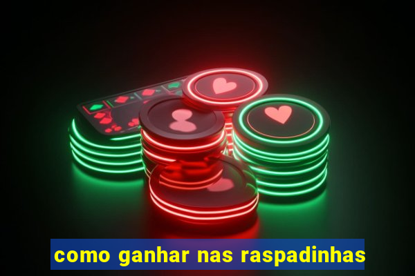 como ganhar nas raspadinhas